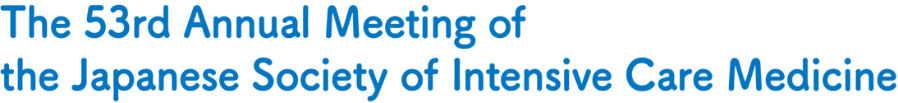 The 53rd Annual Meeting of the Japanese Society of Intensive Care Medicine
